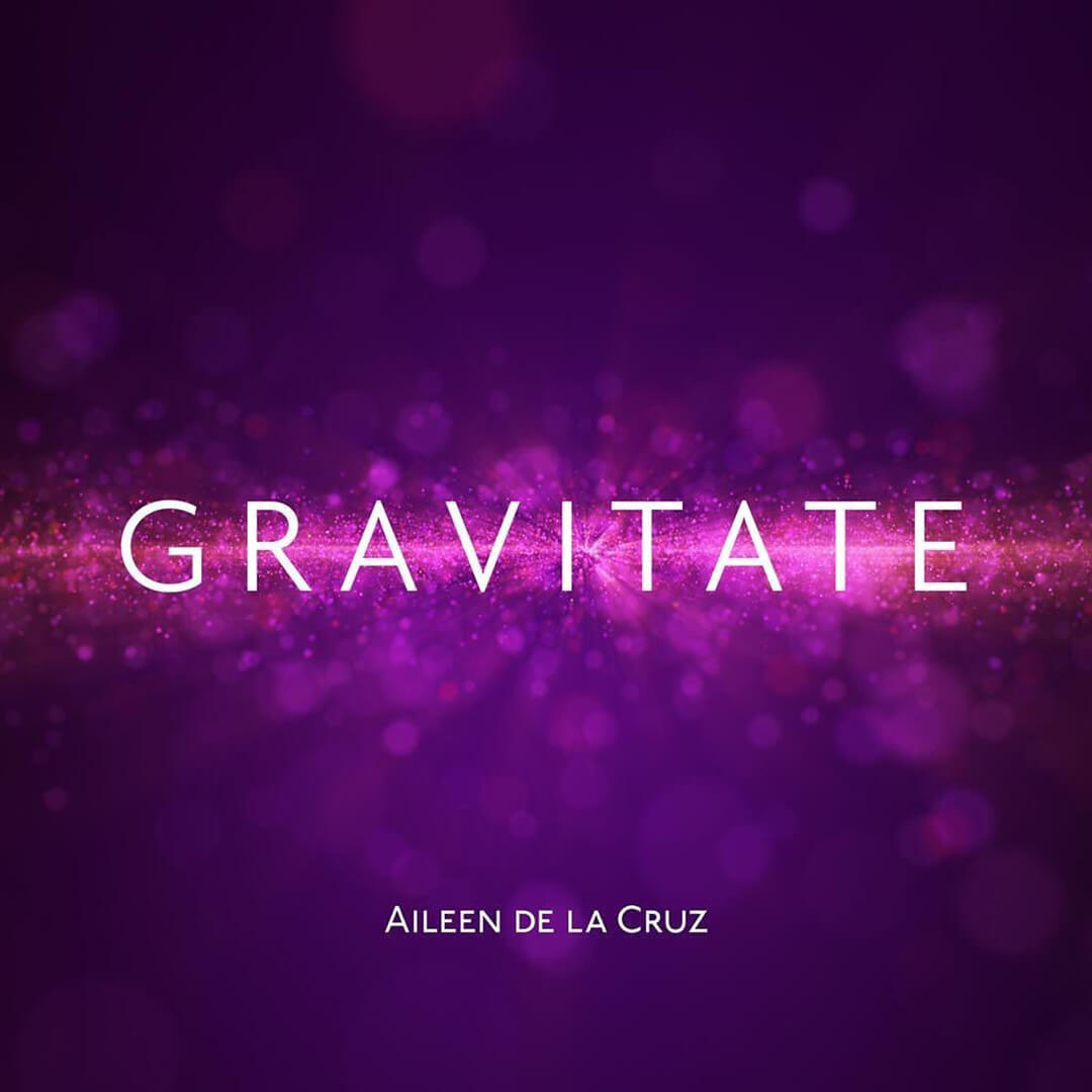 Gravitate with Aileen De La Cruz: Listen